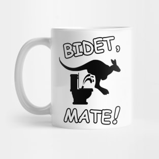 BIDET, MATE! Mug